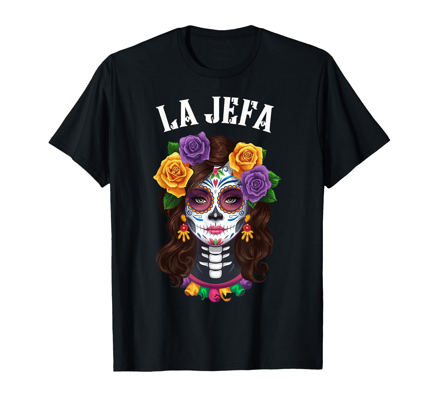 Dia De Los Muertos Sugar Skull Mexican Latina Boss La-Jefa T-Shirt