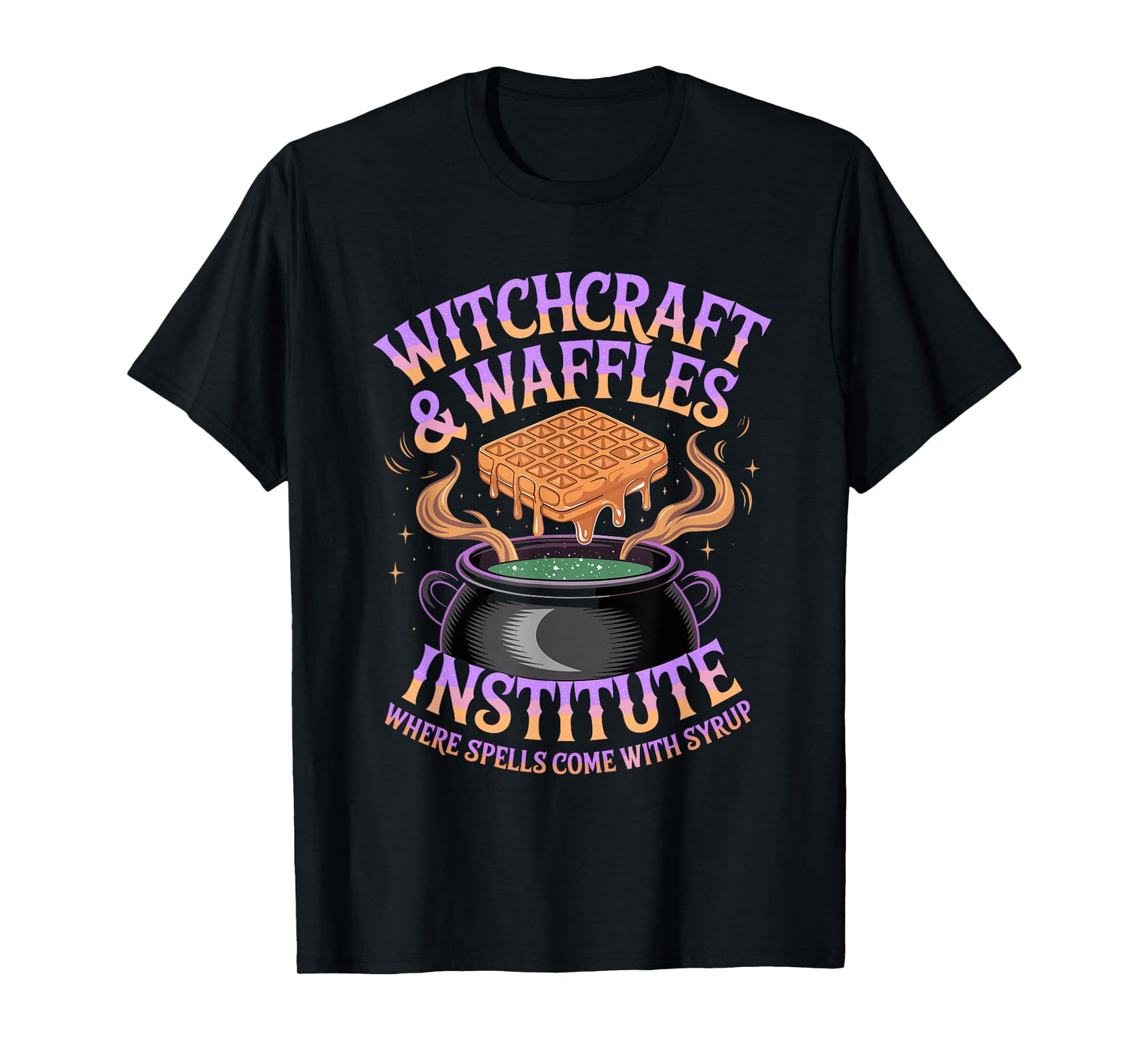 Witchcraft and Waffles Institute Spells Come with Syrup T-Shirt
