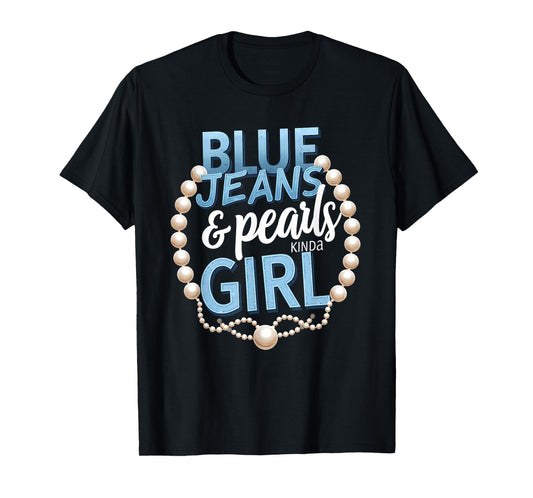 Vintage Blue Jeans & Pearls Kinda Girl T-Shirt