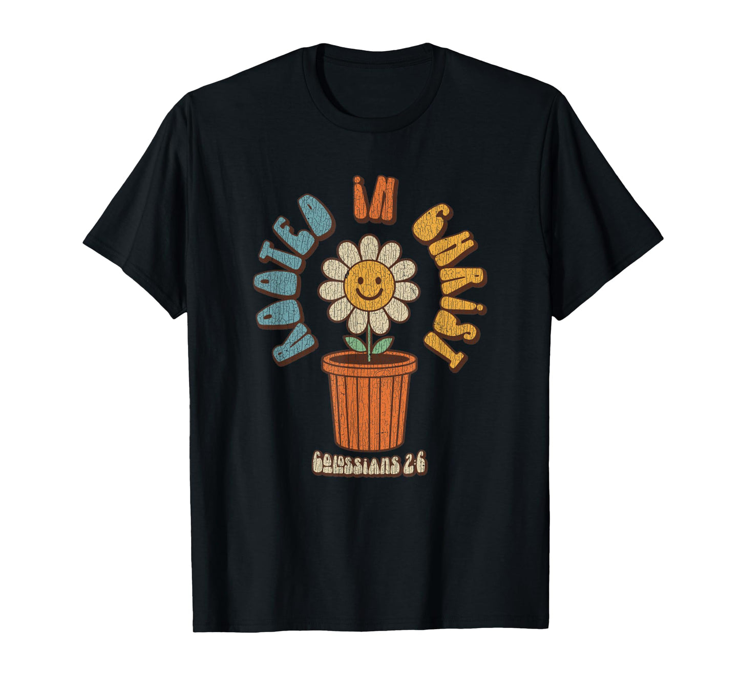 Vintage Retro Christian Rooted In Christ Col 2:6 Bible Verse T-Shirt
