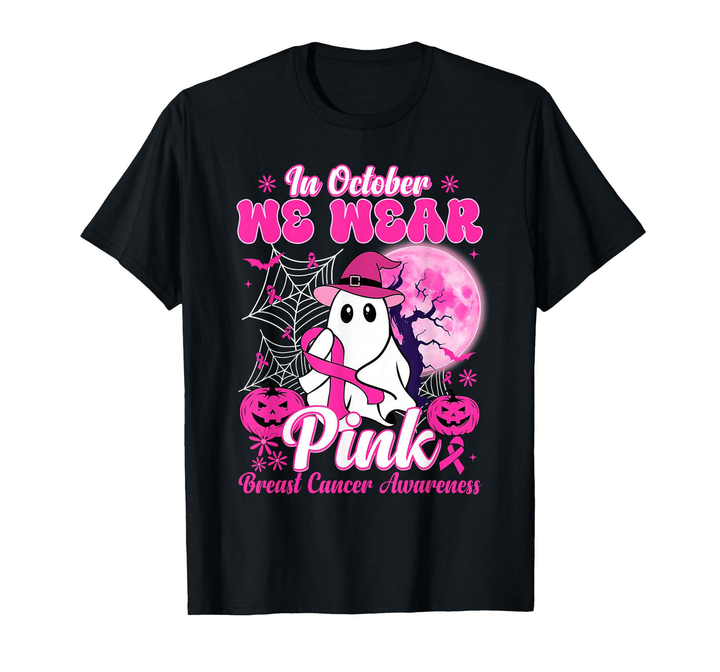 in October We Wear Pink Ghost Witch Breast Cancer Awareness T-Shirt