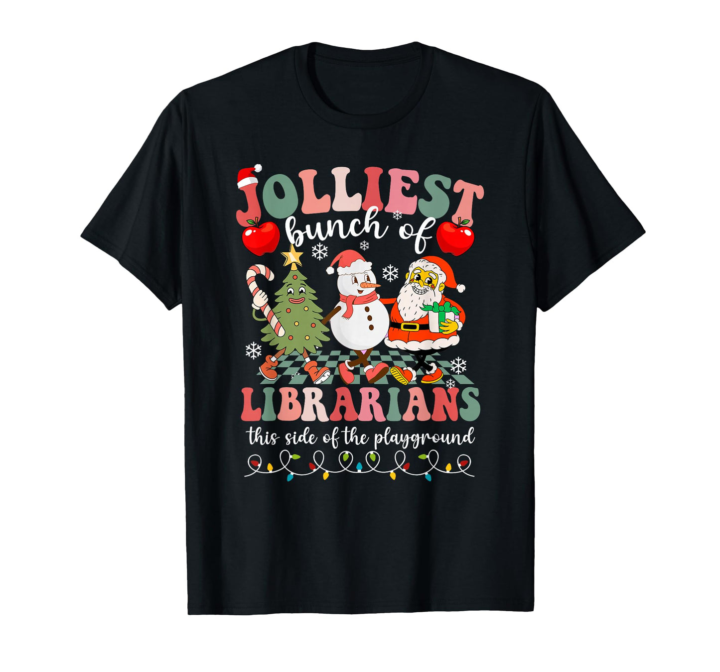 Jolliest Bunch of Librarians This Side of The Playground T-Shirt