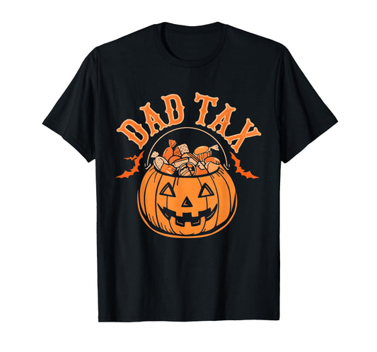 Dad Tax Halloween Trick Or Treat Candy Pumpkin Dad Joke T-Shirt