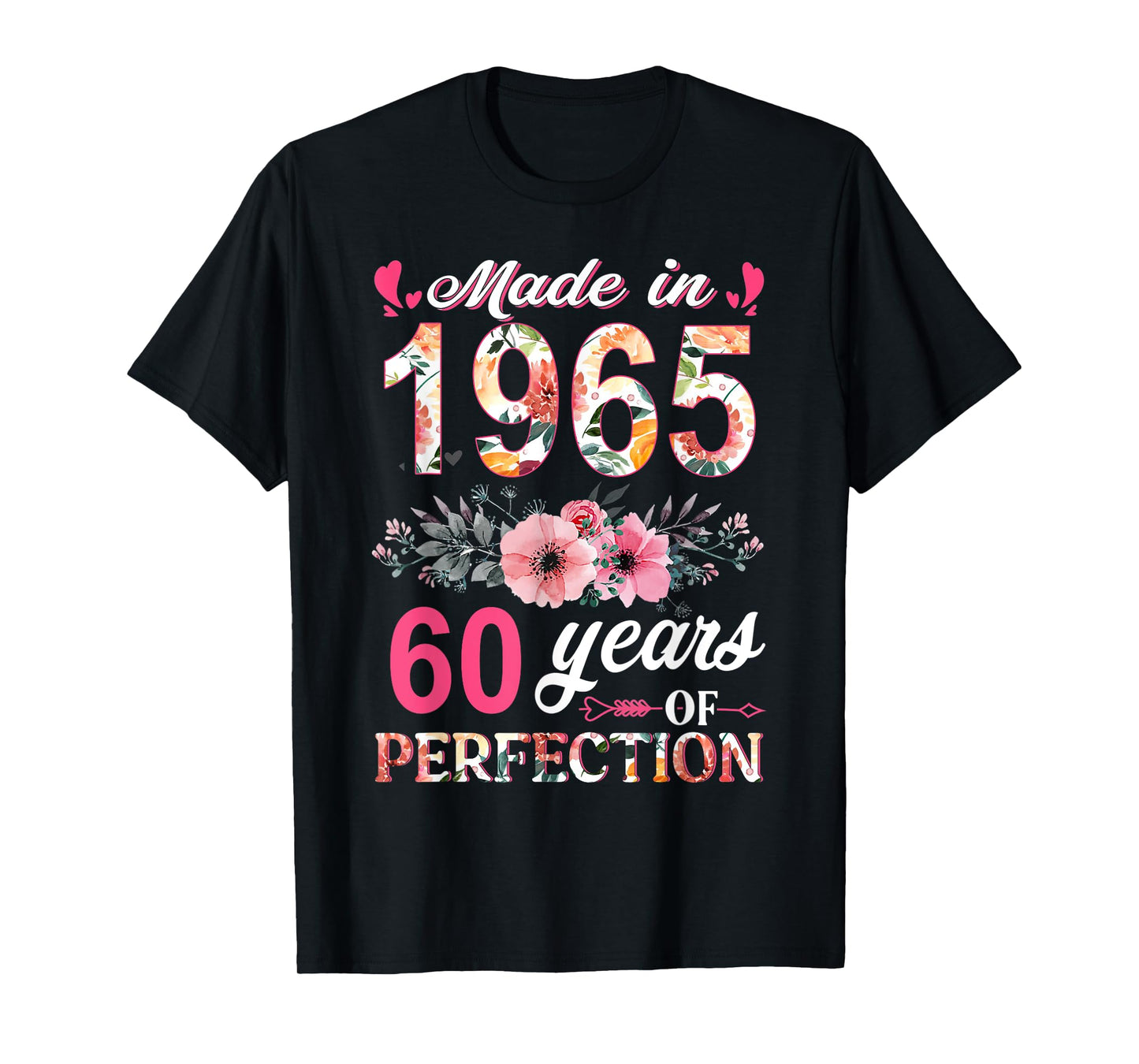 Made In 1965 Floral 60 Year Old 80th Birthday Gifts Women T-Shirt