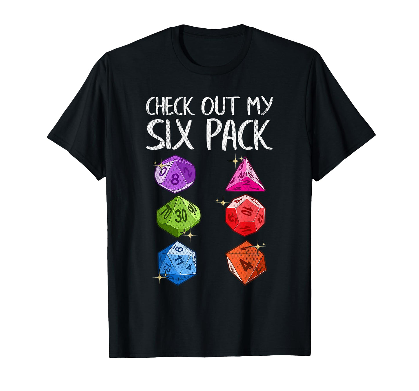 Check Out My Six Pack Gaming Dice Joke Funny Gamer Nerd Gift T-Shirt