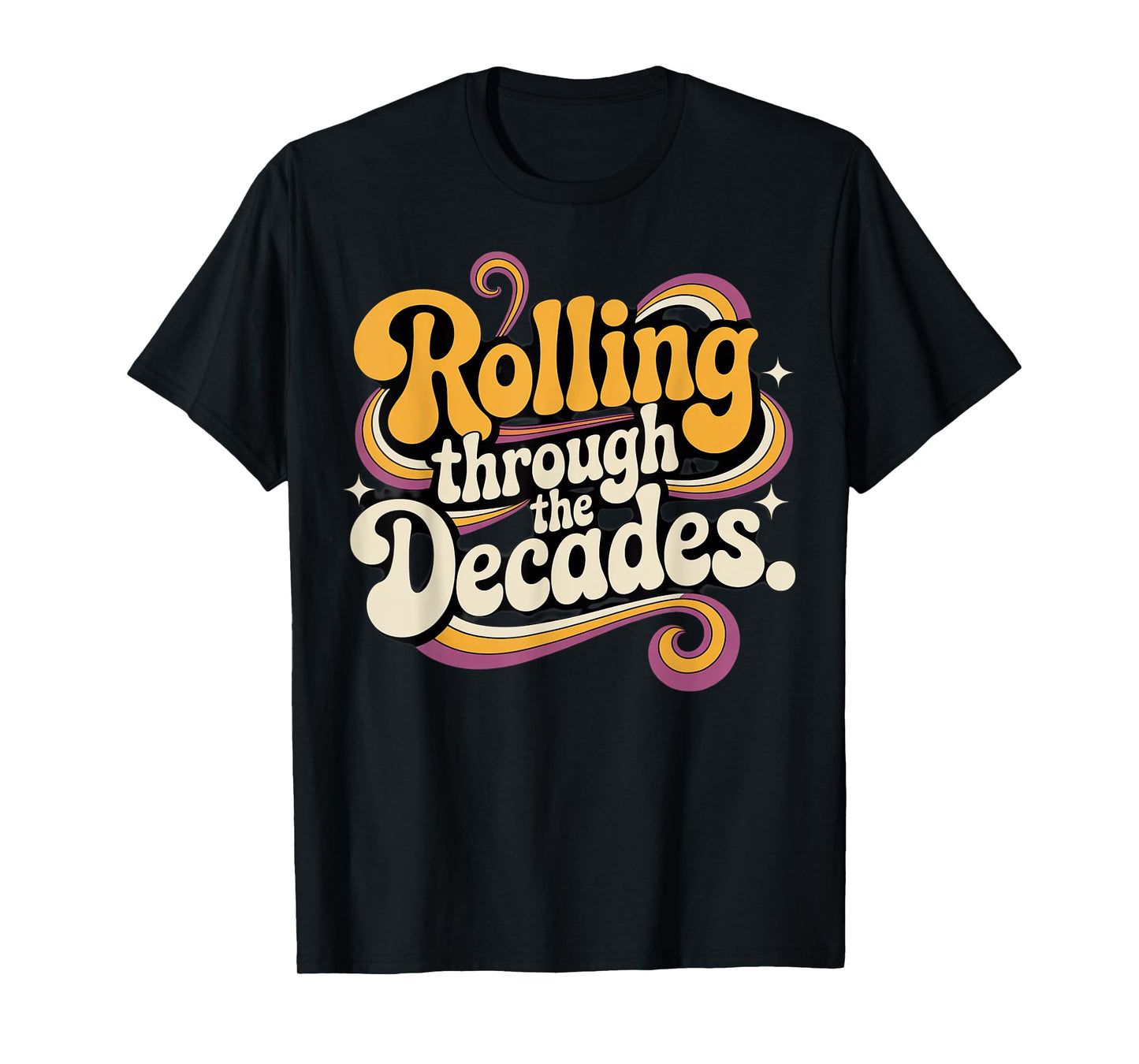 Rolling Through The Decades Retro Design T-Shirt