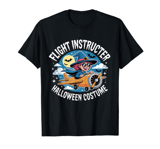 Flight Instructor Witch Funny Halloween Costume T-Shirt