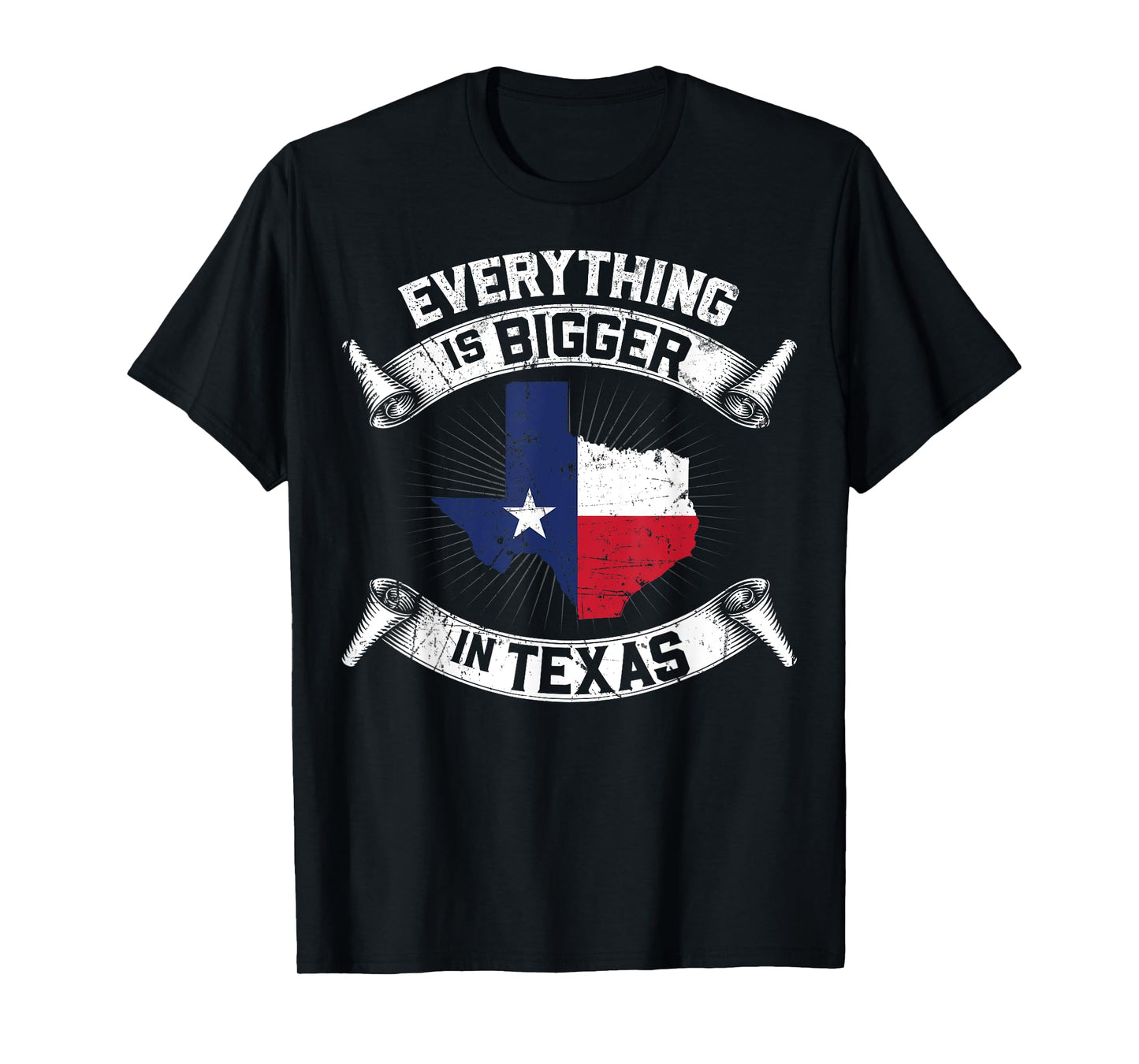 Everything Is Bigger In Texas Funny Texan Flag T-Shirt