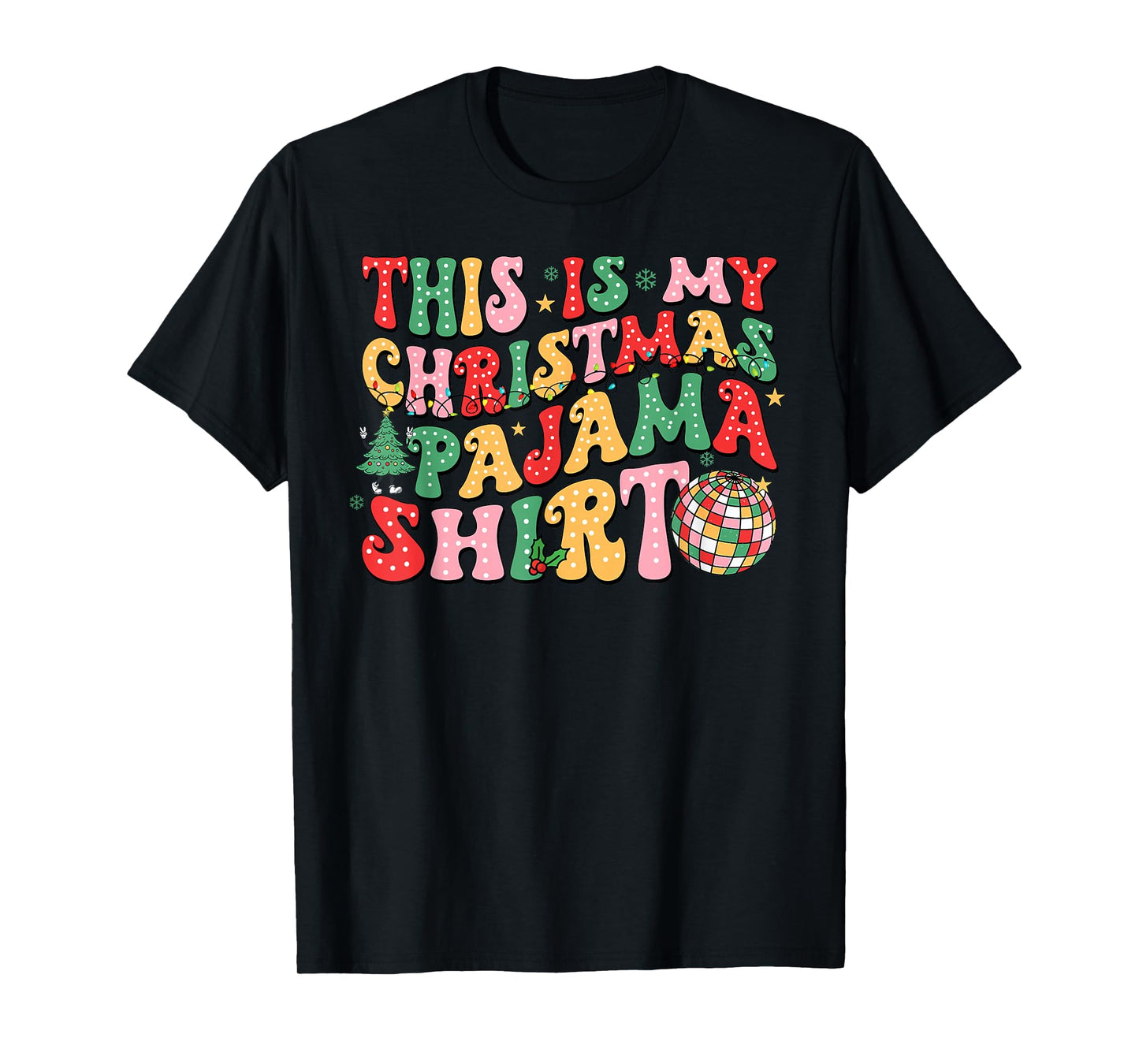 This is My Christmas Pajama Shirt Funny Xmas PJs Men Women T-Shirt