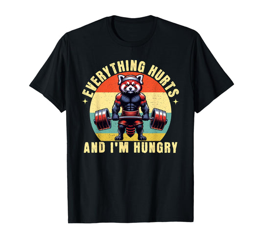 Everything Hurts And I'm Hungry Red Panda Gym Weightlifting T-Shirt