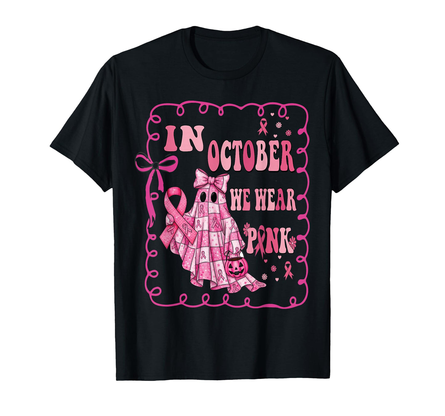 Breast Cancer in October We Wear Pink Ghost for Women T-Shirt