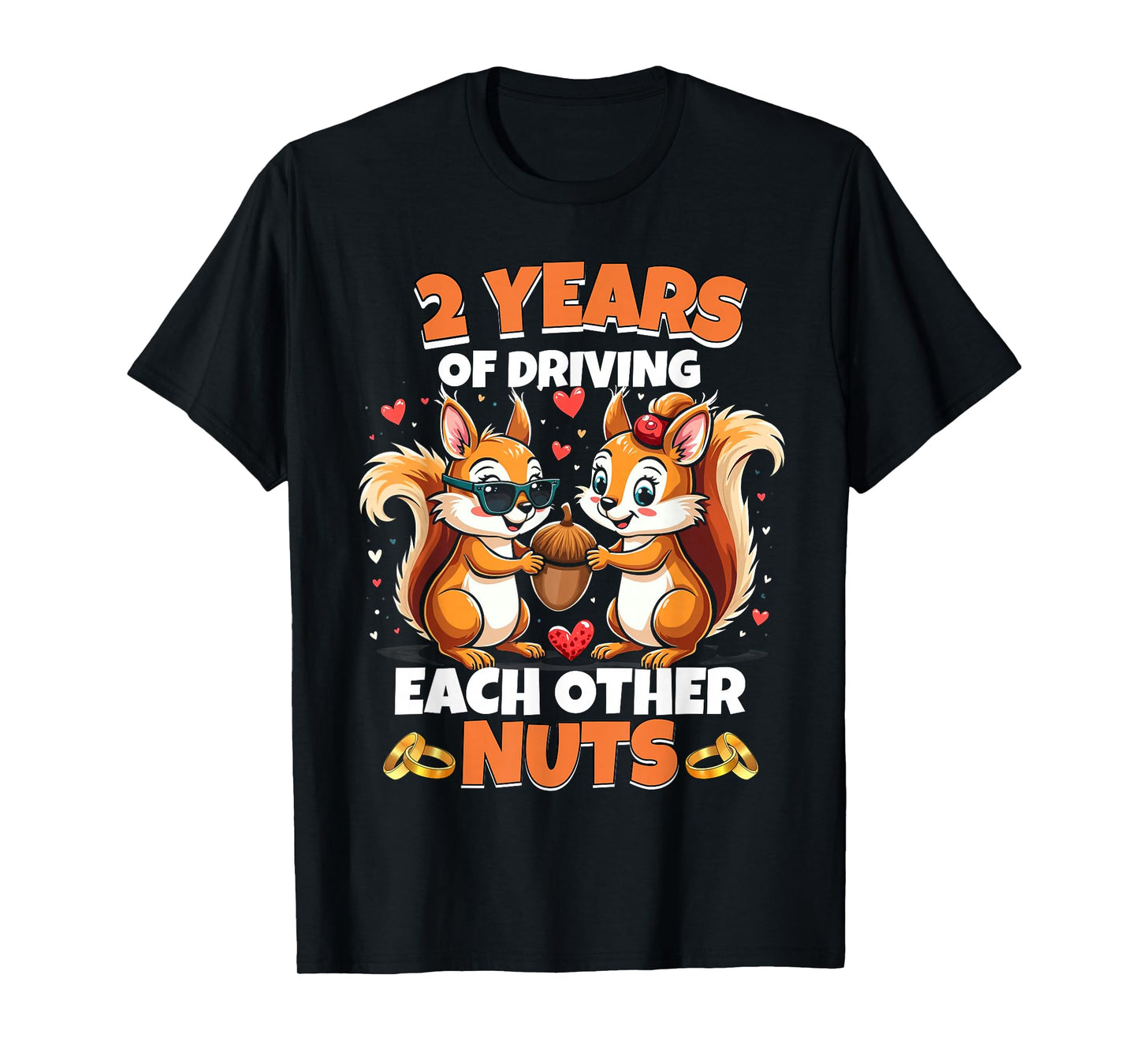 2nd Wedding Anniversary 2 Years Of Driving Each Other Nuts T-Shirt