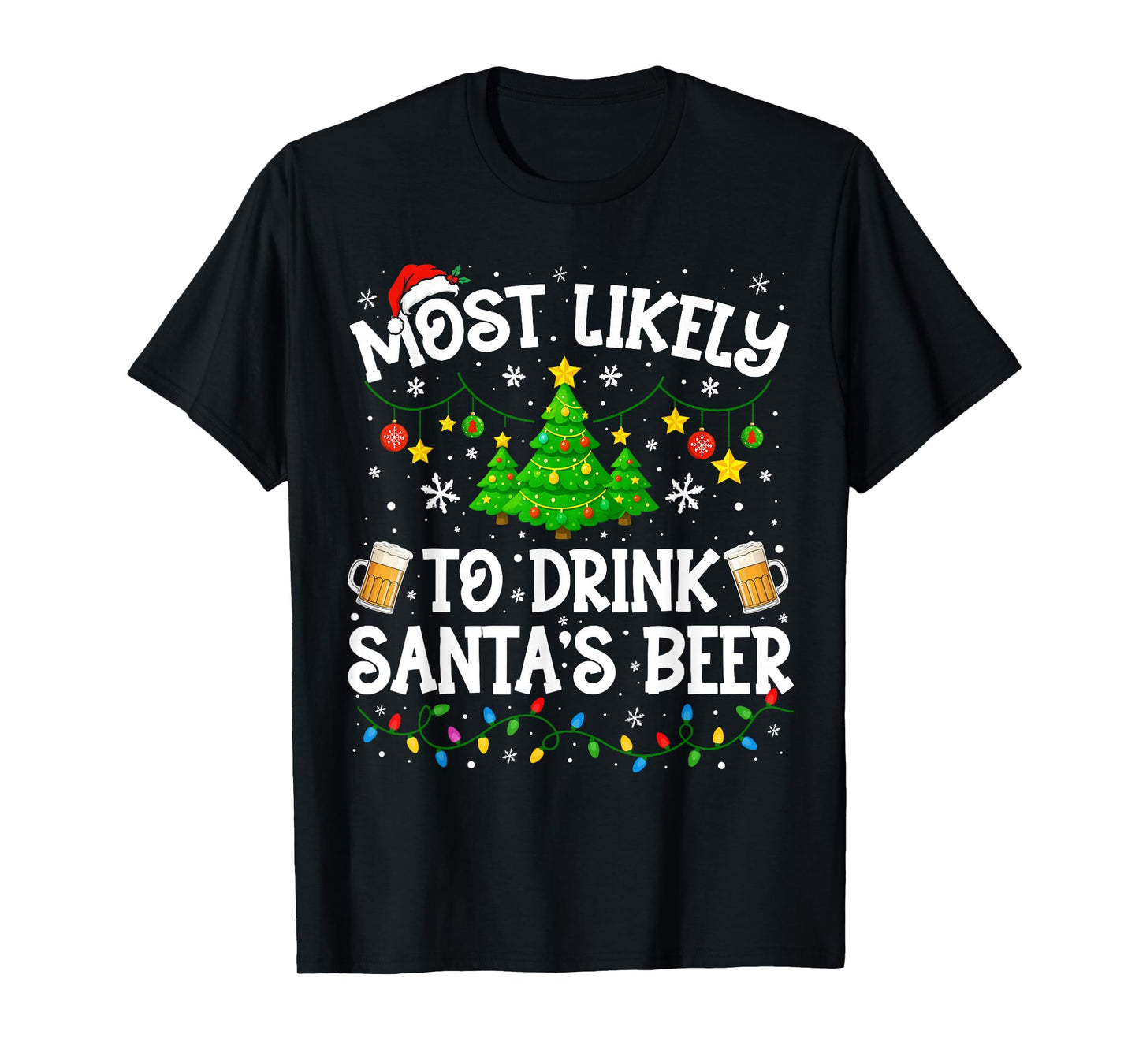 Most Likely to Drink Santa's Beer Christmas Family Matching T-Shirt