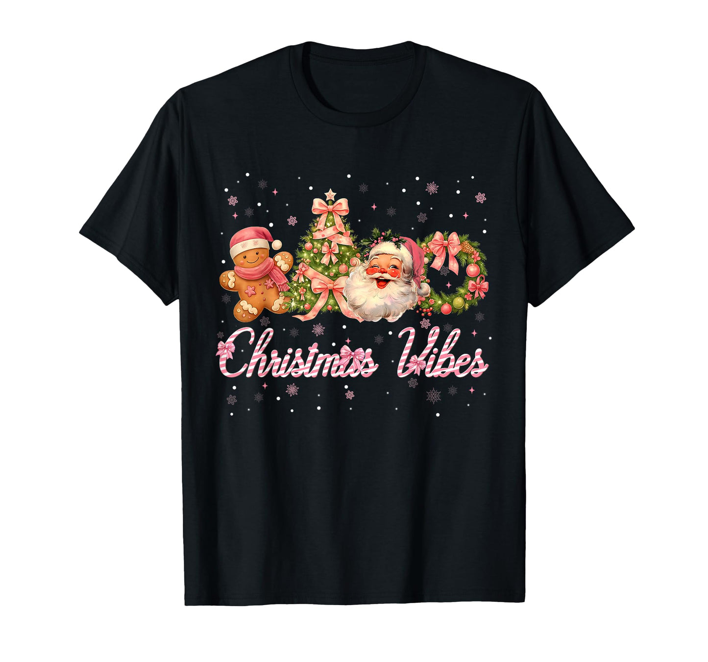 Christmas Vibes Cute Pink Santa Christmas Xmas Women Girl T-Shirt