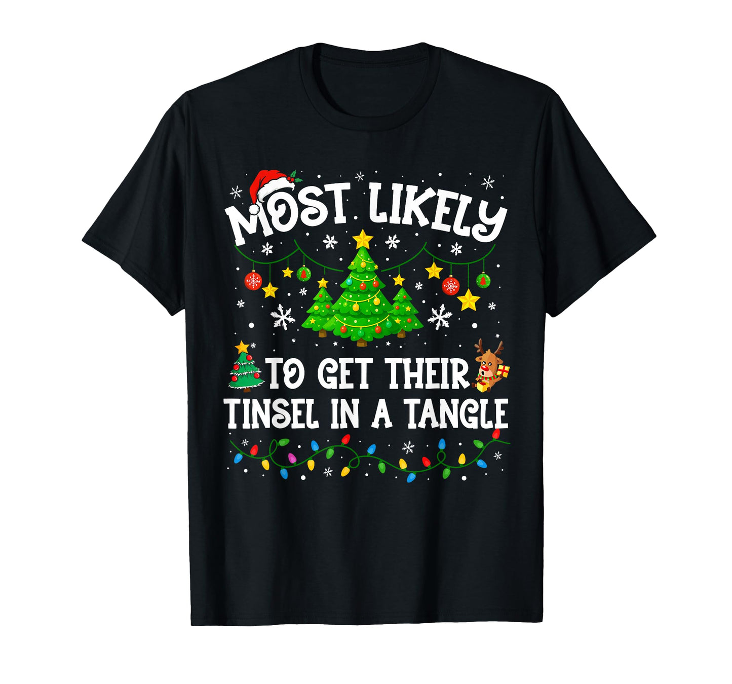 Most Likely to Get Their Tinsel in A Tangle Christmas Family T-Shirt