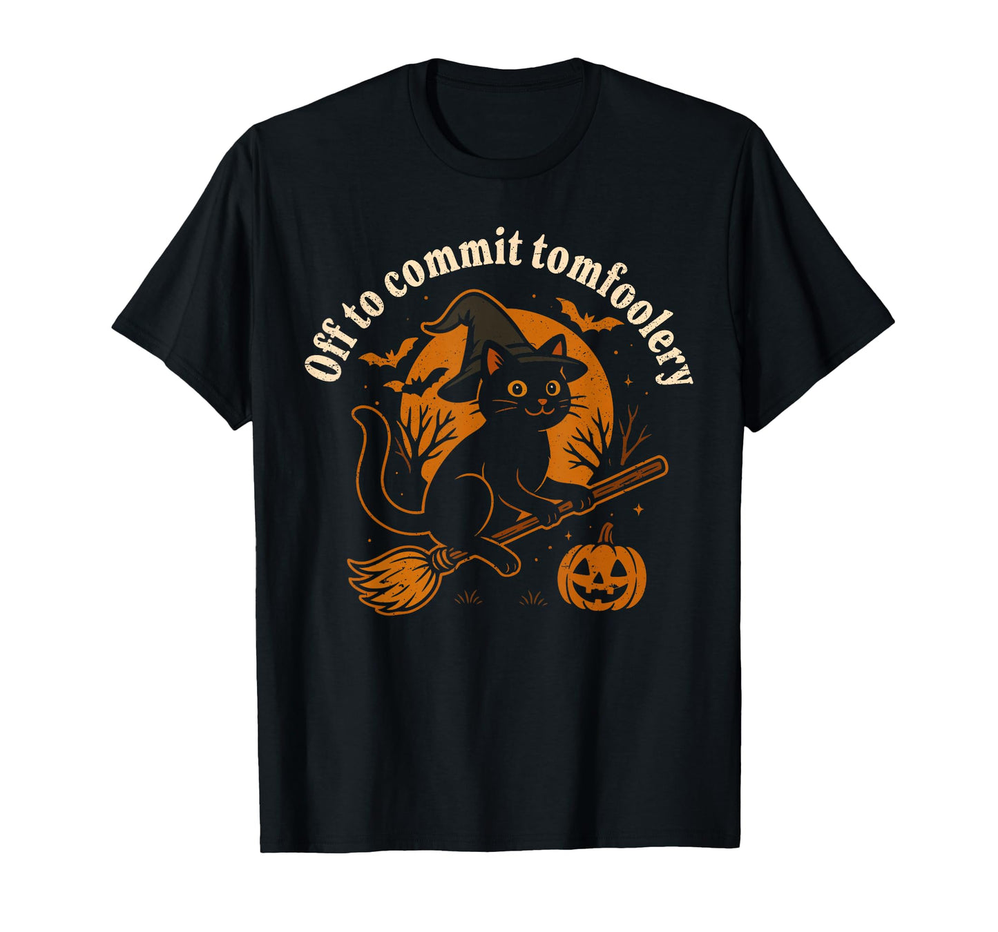 Tomfoolery Off to Commit Tom Foolery Black Cat Witch T-Shirt