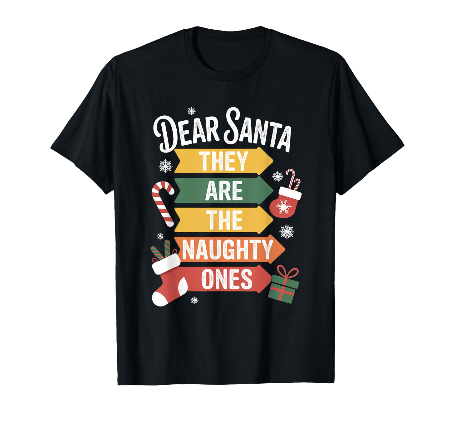 Dear Santa They are The Naughty Ones Hilarious Christmas T-Shirt