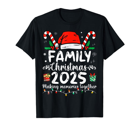 Family Christmas 2025 Making Memories Together Santa Holiday T-Shirt
