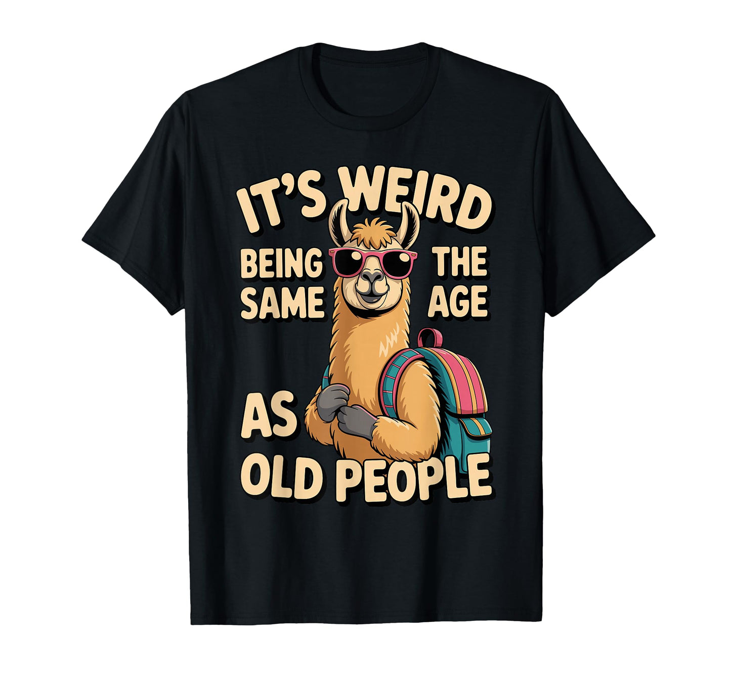It's Weird Being The Same Age As Old People Vintage Alpaca T-Shirt