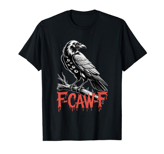 F-Caw-F Crow Funny Gothic Moon Black Bird Halloween T-Shirt