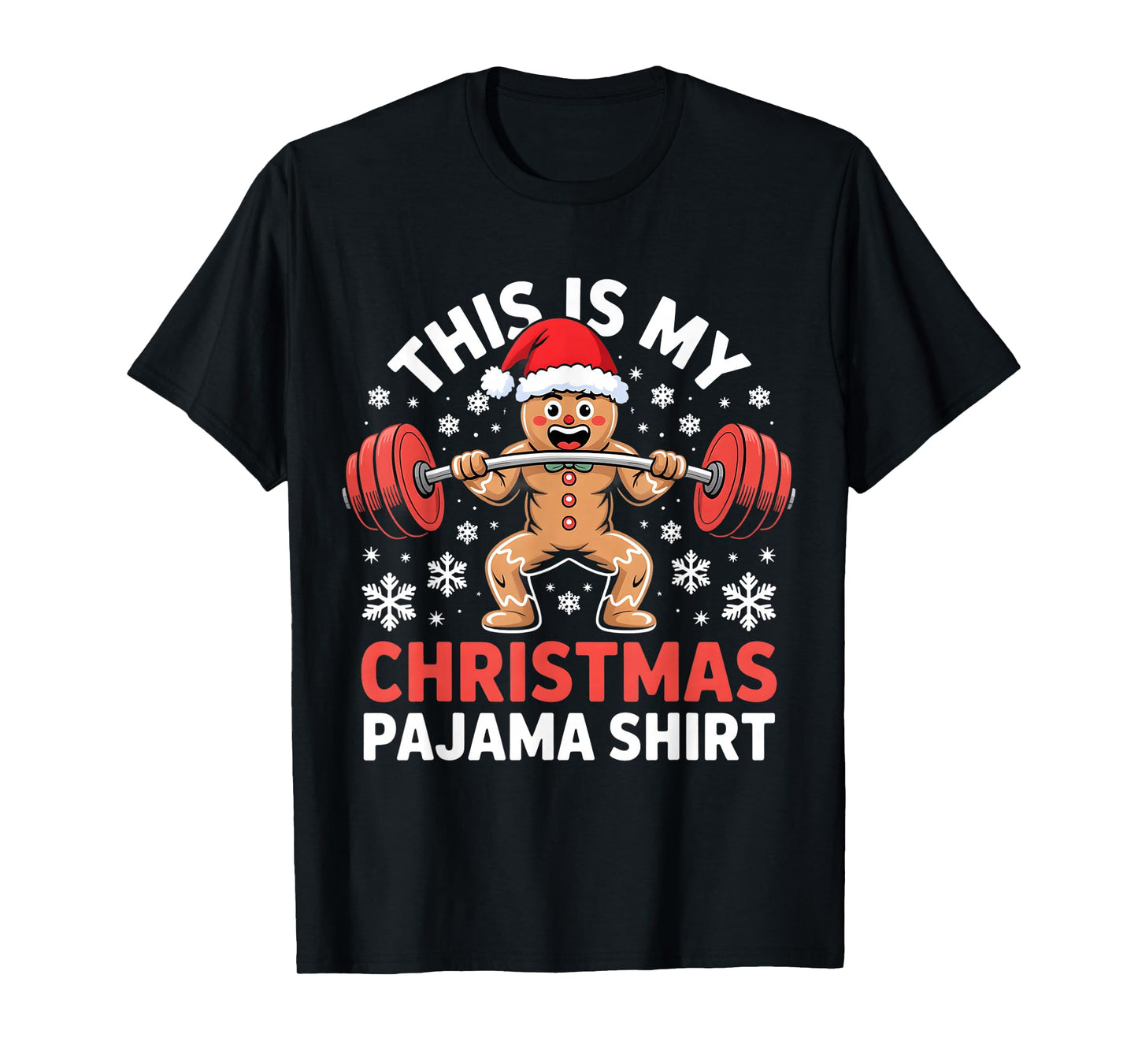 Gingerbread Christmas Weightlifting Pajama Bodybuilding Men T-Shirt