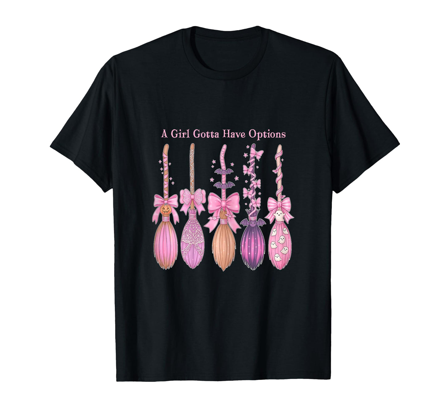 A Girl Gotta Have Options Halloween Witch Broom T-Shirt