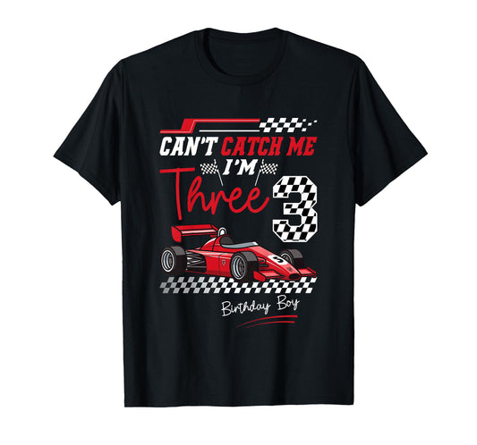Can’t Catch Me I’m 3 Super Red Racing Car 3rd Birthday T-Shirt