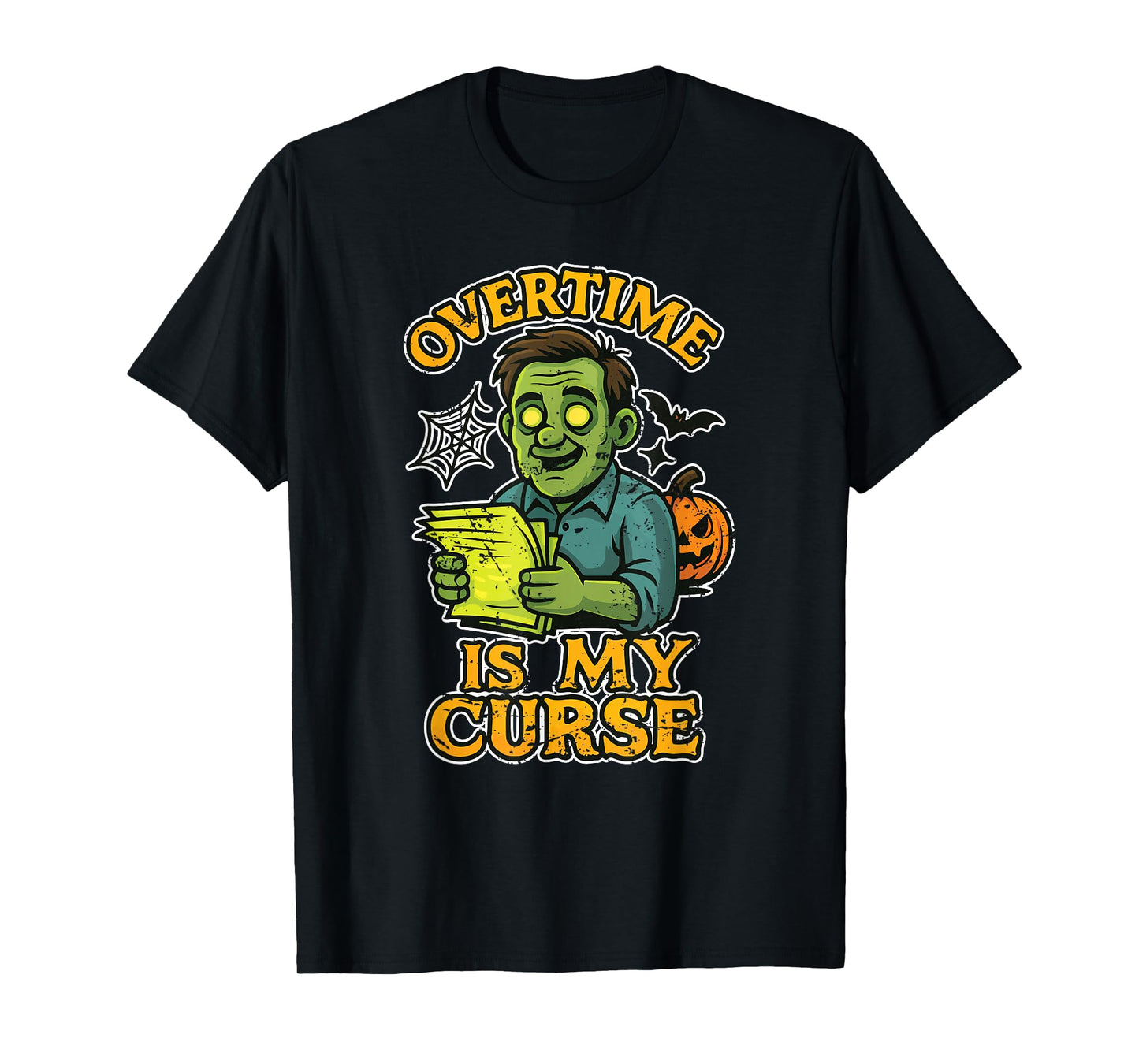 Overtime is My Curse Zombie Office T-Shirt