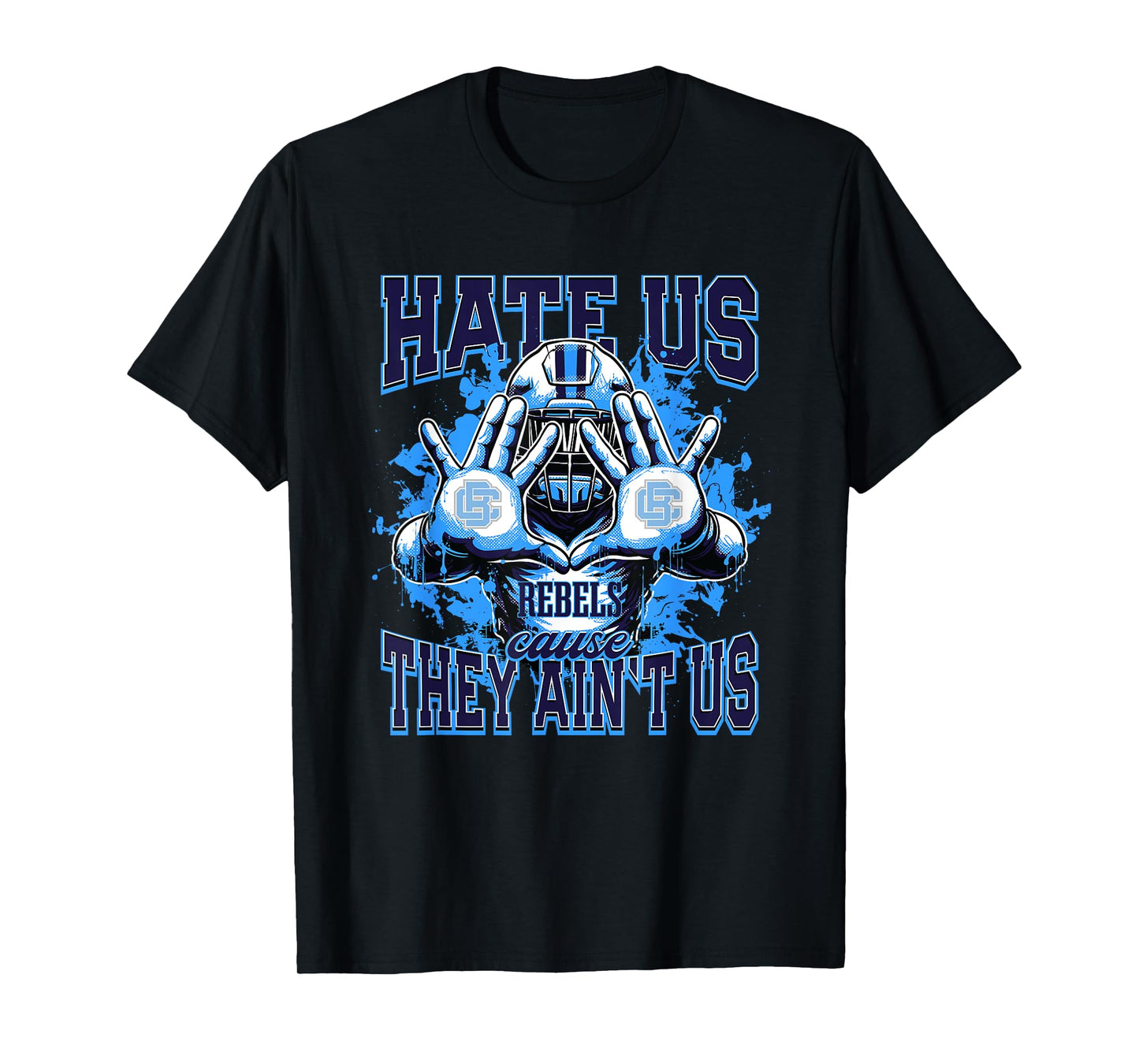 Boone County Rebels Logo Hate Us Cause They Ain't HS T-Shirt