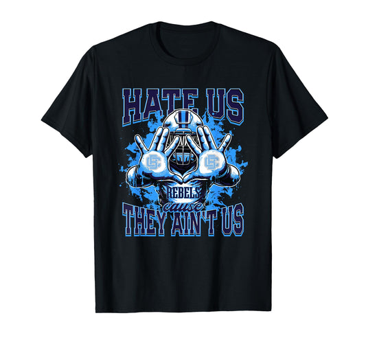 Boone County Rebels Logo Hate Us Cause They Ain't HS T-Shirt