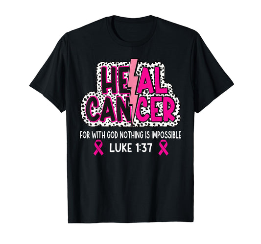 Heal Cancer Believe God Christian Breast Cancer Awareness T-Shirt
