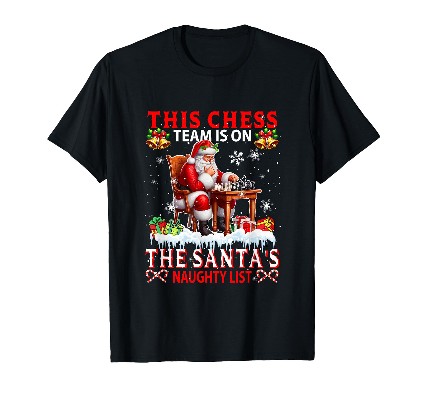 Chess Team is On Santa's Xmas Naughty List Funny Player T-Shirt