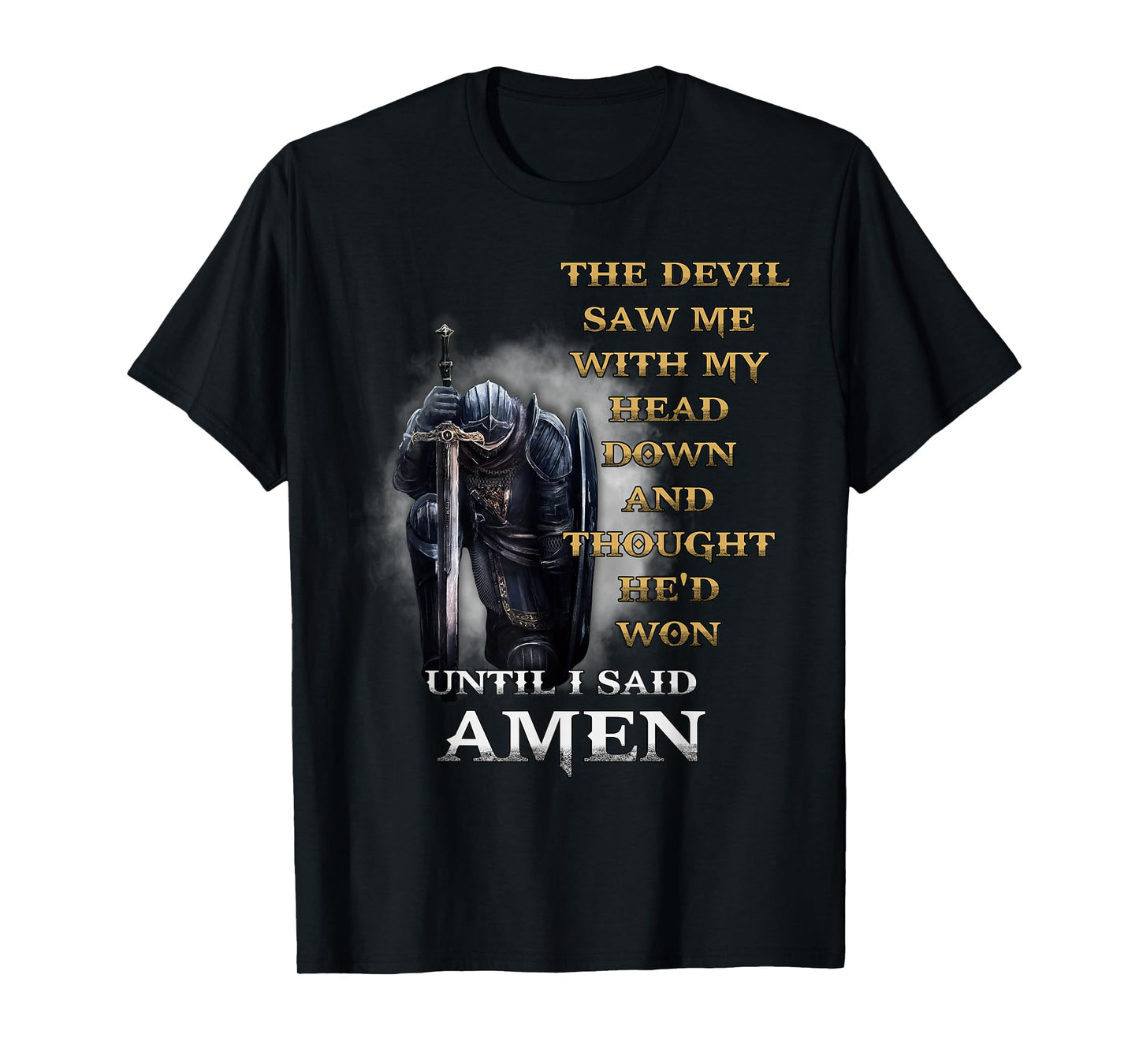 The Devil Saw Me With My Head Down Until I Said Amen Retro T-Shirt