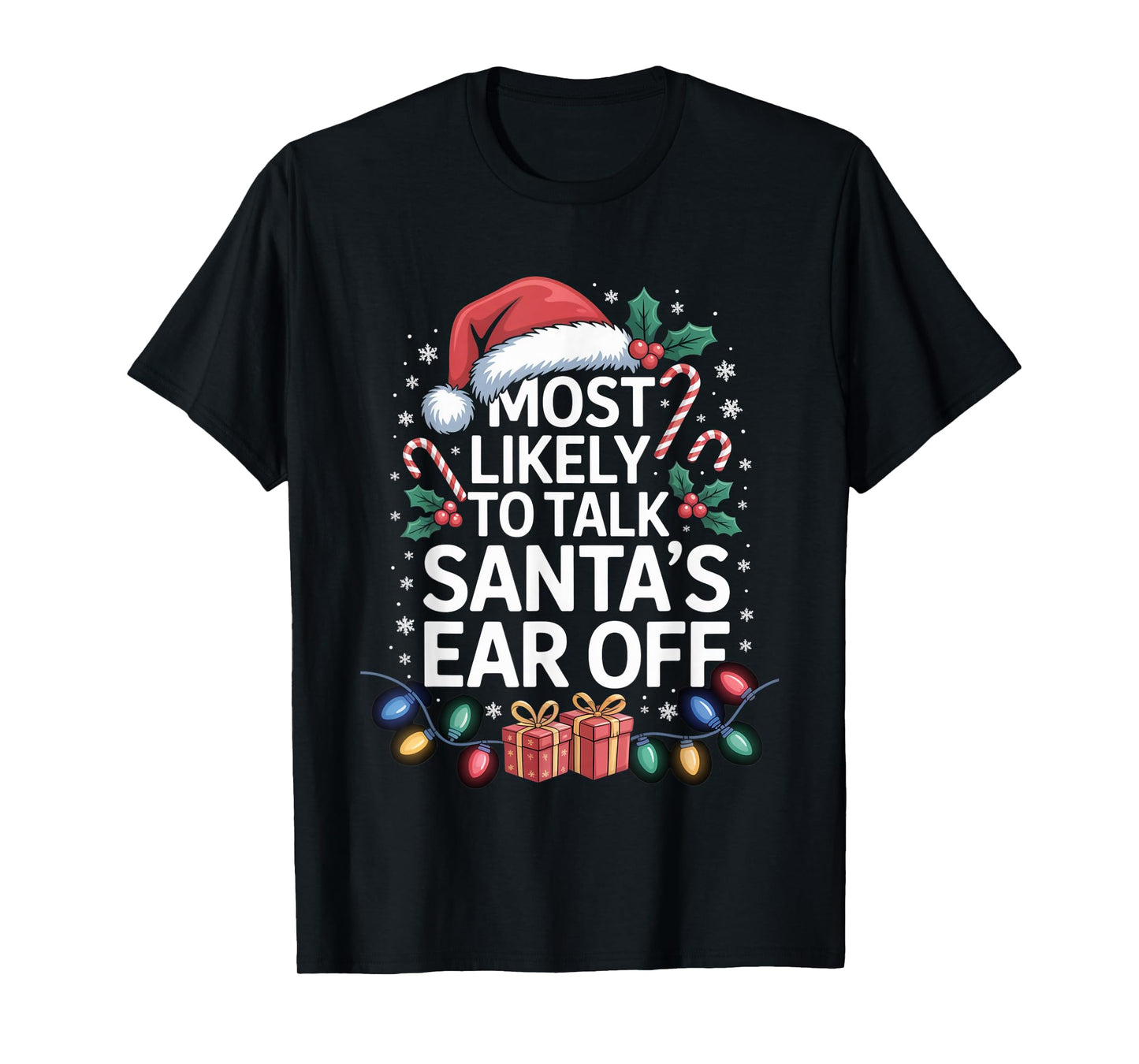 Most Likely to Fart On Santa's Lap Playful Holiday Humor T-Shirt