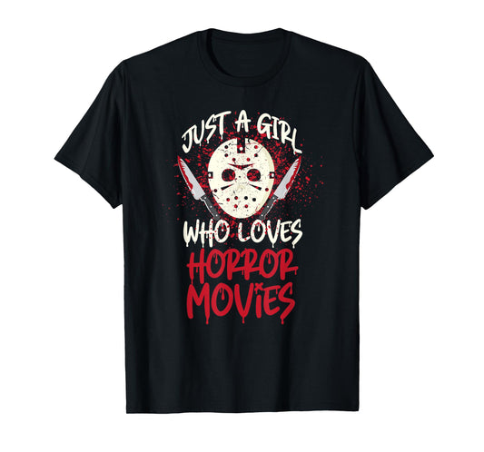 Scary Horror Movie Hockey Mask Just A Girl Who Loves T-Shirt