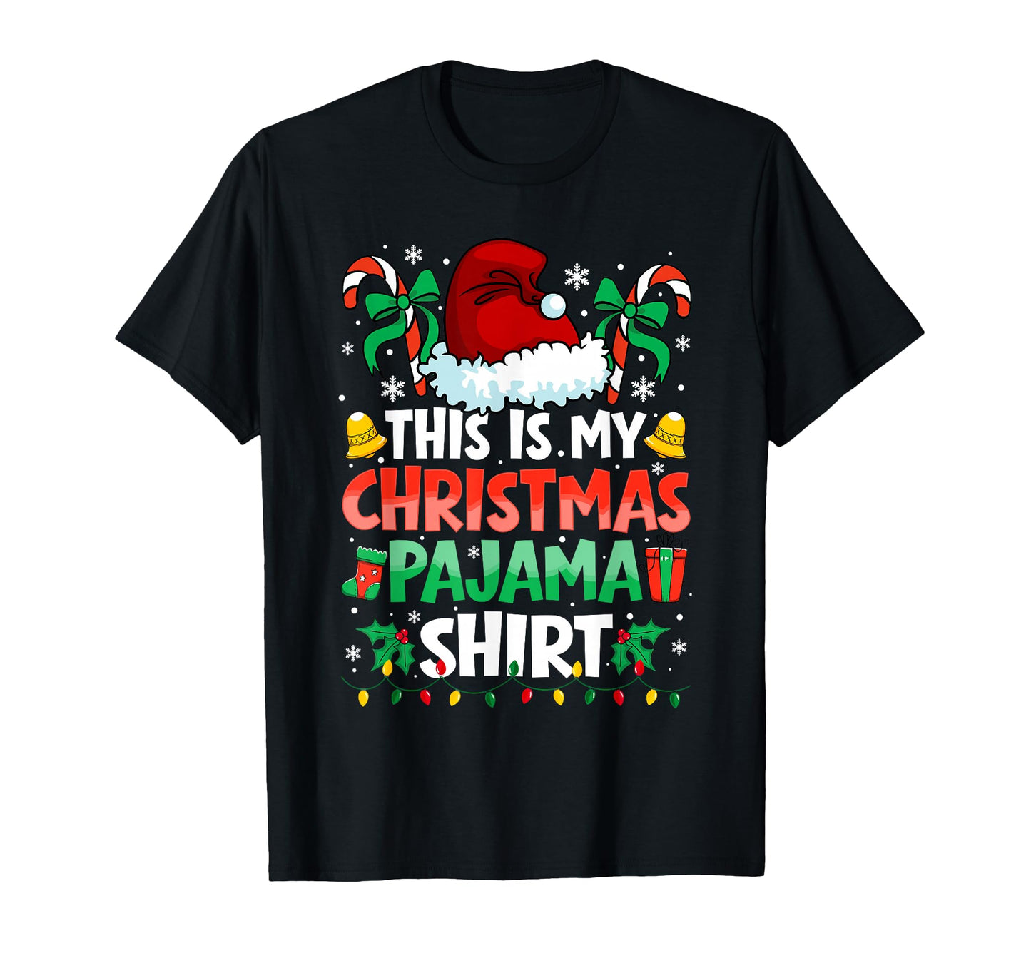 This is My Christmas Pajama Shirt Funny Xmas PJs Men Women T-Shirt
