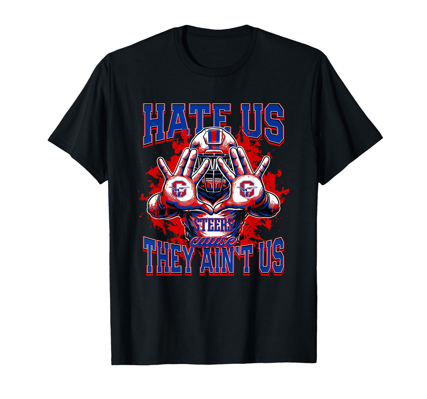 Graham Steers Logo Hate Us Cause They Ain't HS T-Shirt