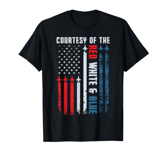 Courtesy Of The Red White And Blue Shirt Men Women Kids T-Shirt