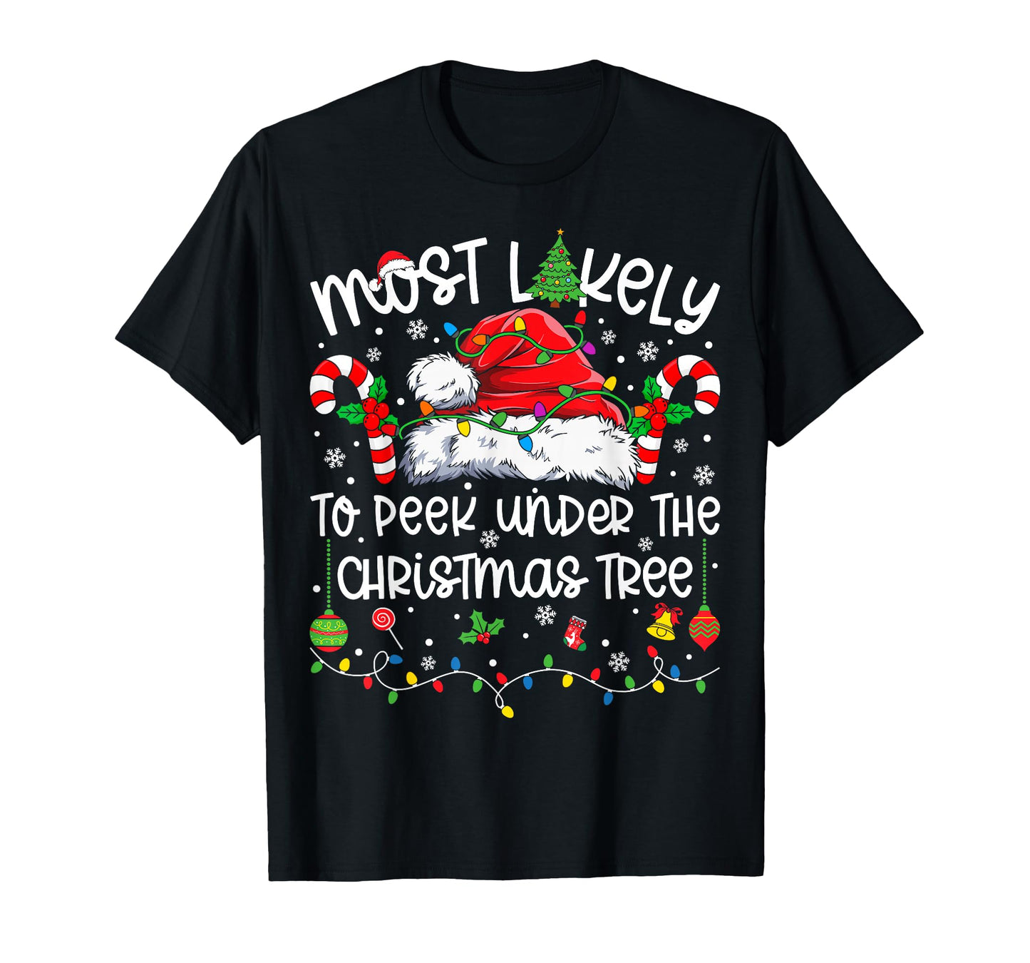 Most Likely to Peek Under The Christmas Tree Matching Xmas T-Shirt