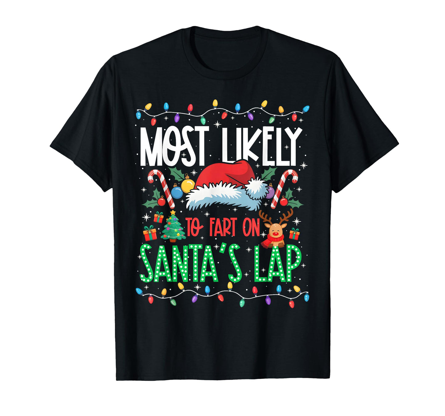 Most Likely to Fart On Santa's Lap Funny Matching Xmas T-Shirt