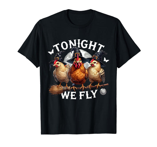 Cute Tonight We Fly Chicken Witch Halloween Spooky Season T-Shirt