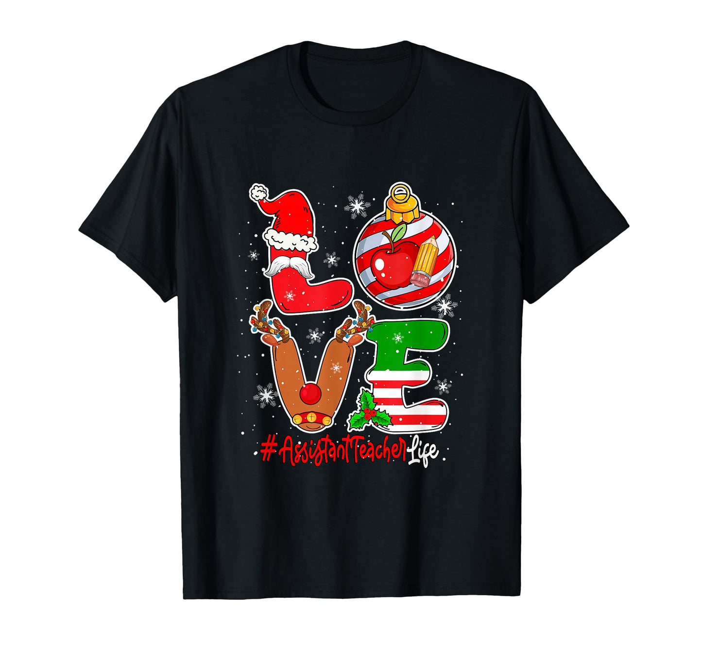 Love Assistant Teacher Christmas Santa Reindeer Job Team T-Shirt