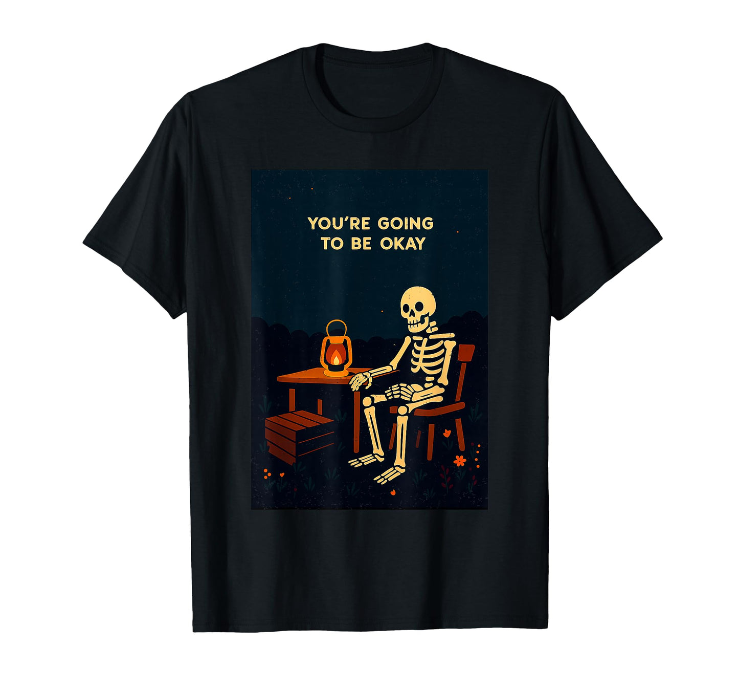 Youre Going to Be Okay Halloween Skeleton Bones Skull Spooky T-Shirt