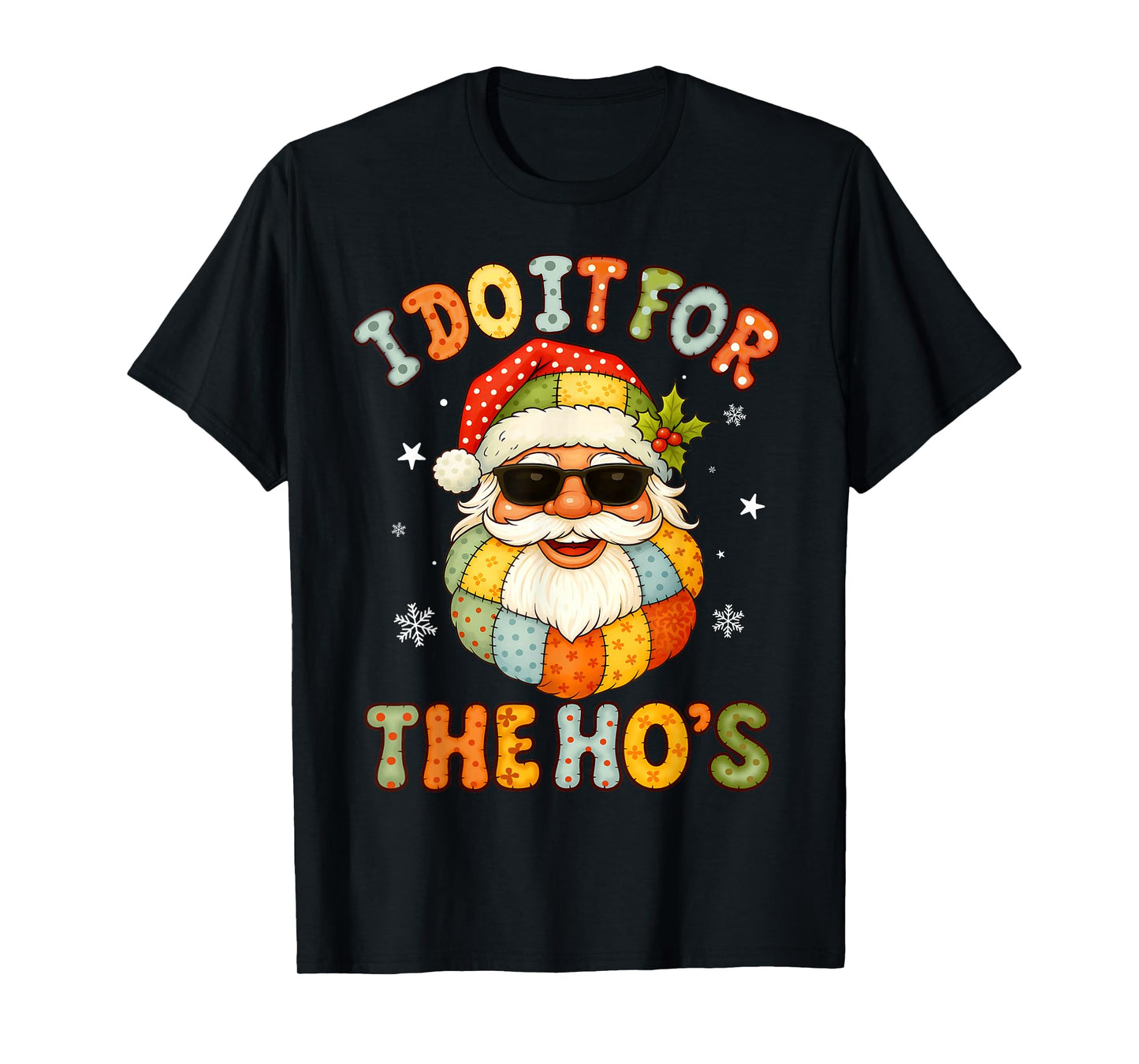 I Do It for The Ho's Funny Xmas Preppy Christmas Santa Claus T-Shirt