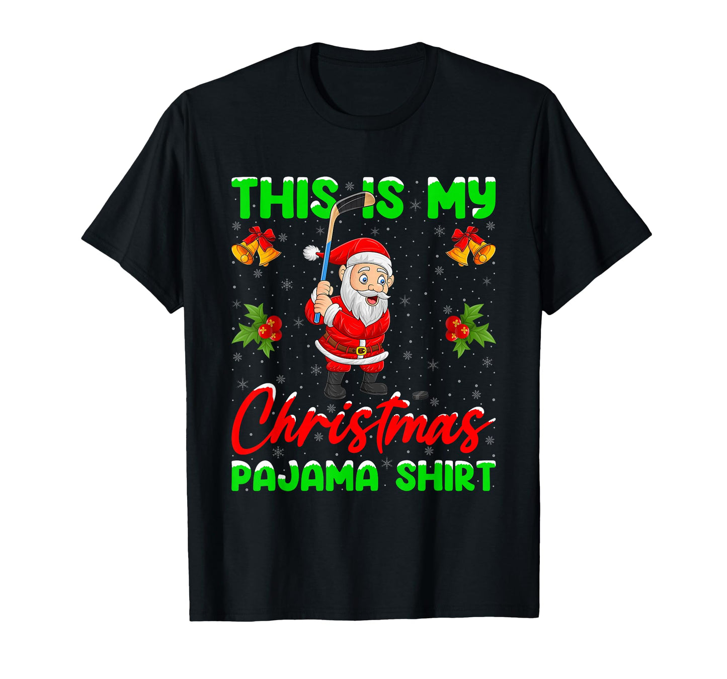 This is My Christmas Pajamas Funny Santa Playing Ice Hockey T-Shirt