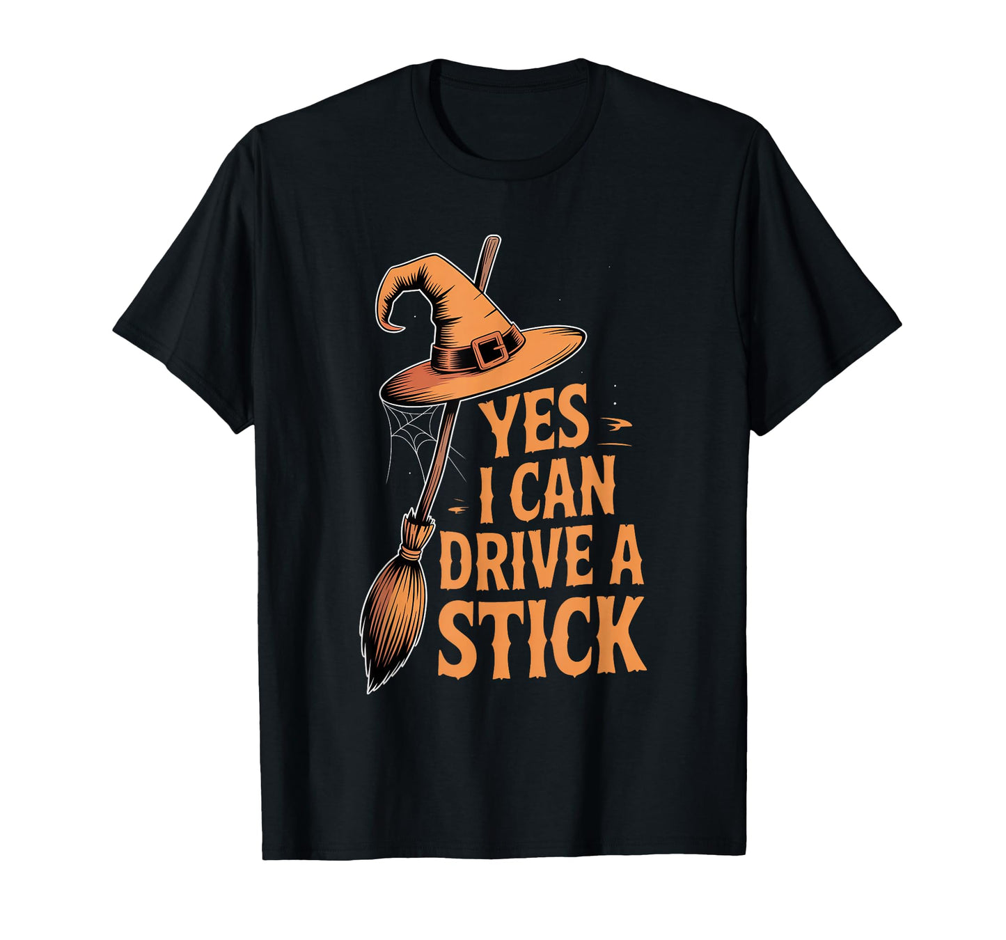 Yes I Can Drive A Stick Funny Halloween Spooky Witch T-Shirt