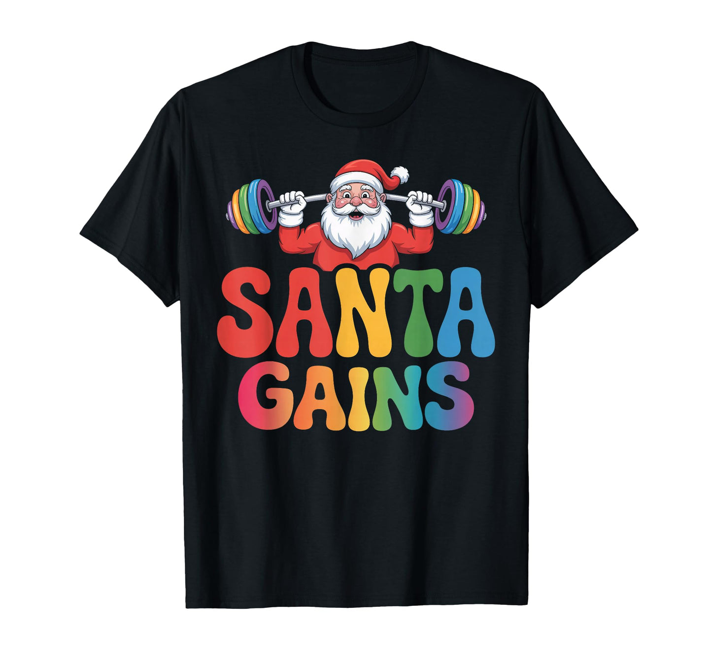 Santa Gains Festive Barbell Lifting Holiday Cheer Slogan T-Shirt