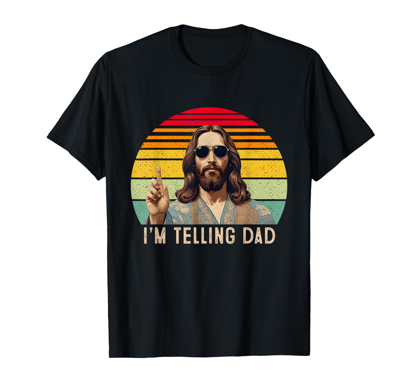 Vintage I'm Telling Dad Jesus shirts For Men Women T-Shirt