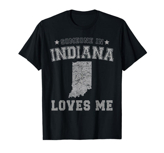 Someone In Indiana Loves Me Heart Vintage State T-Shirt