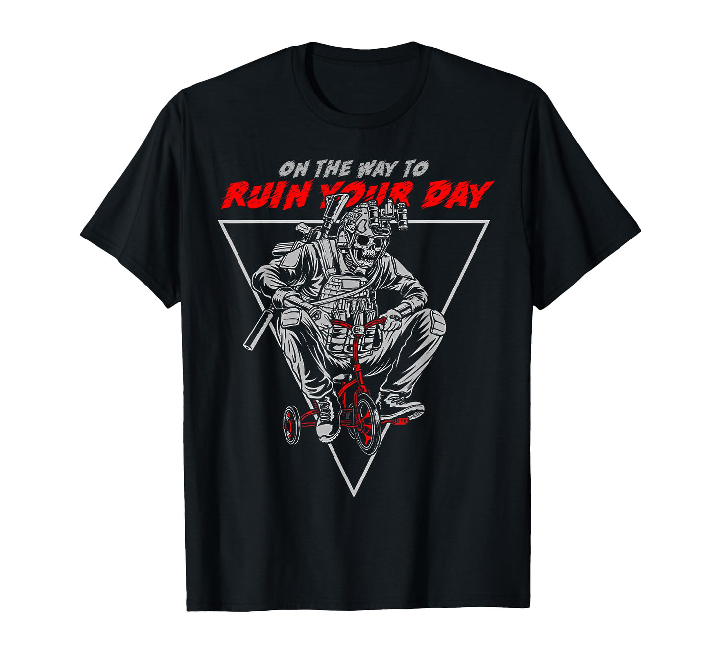 On The Way To Ruin Your Day T-Shirt